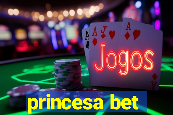 princesa bet