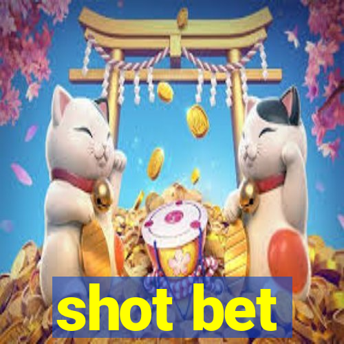 shot bet