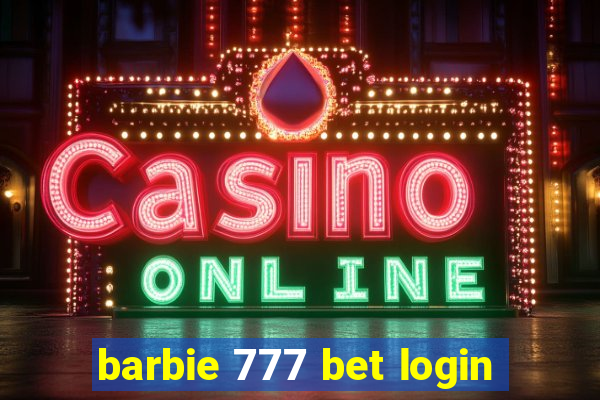 barbie 777 bet login