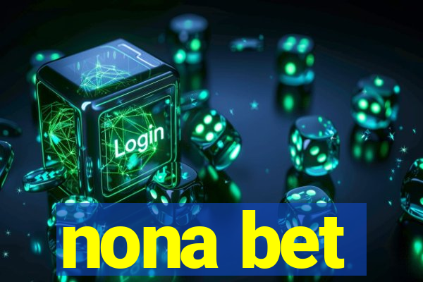 nona bet