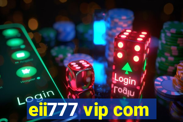 eii777 vip com