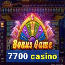 7700 casino