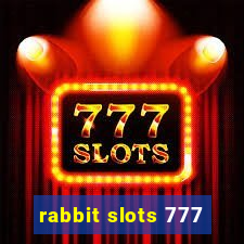 rabbit slots 777