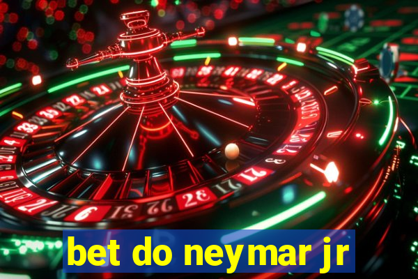 bet do neymar jr