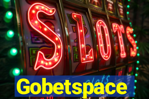 Gobetspace