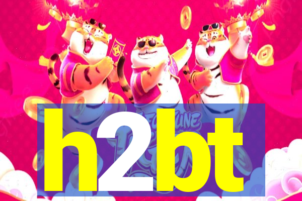 h2bt