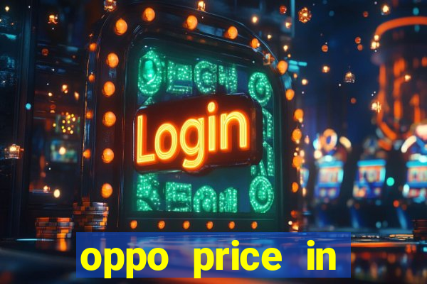 oppo price in nigeria slot