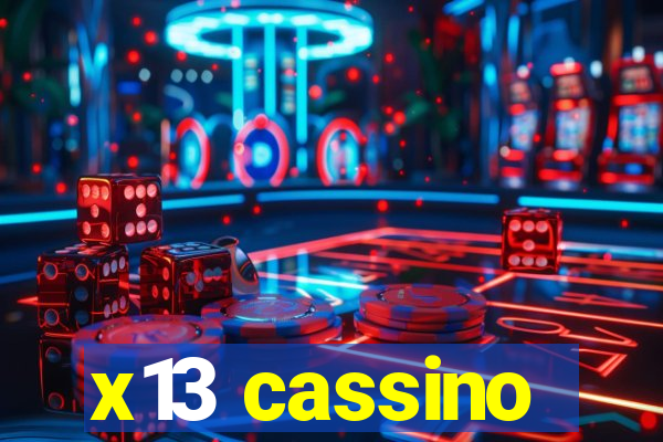 x13 cassino