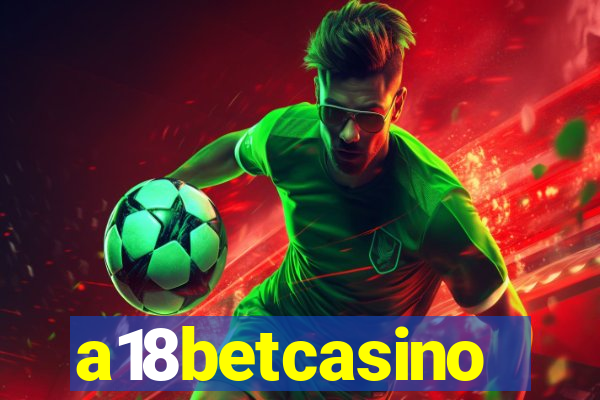 a18betcasino