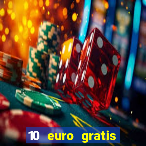 10 euro gratis online casino