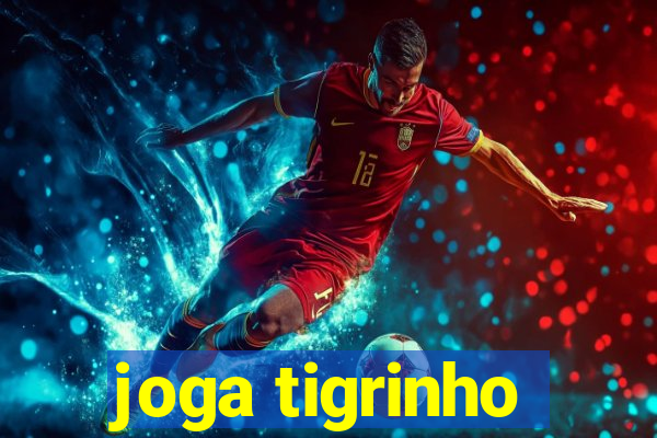 joga tigrinho