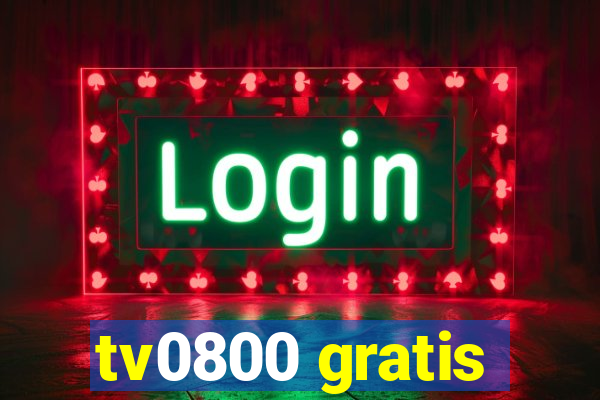 tv0800 gratis