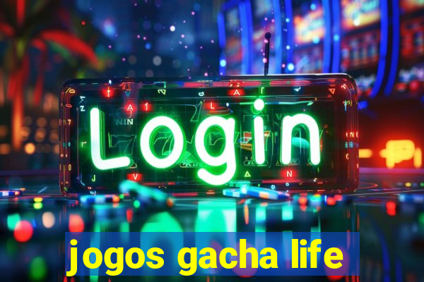 jogos gacha life