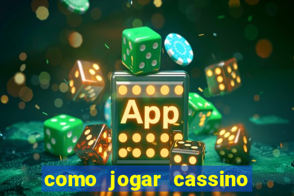 como jogar cassino na bet365