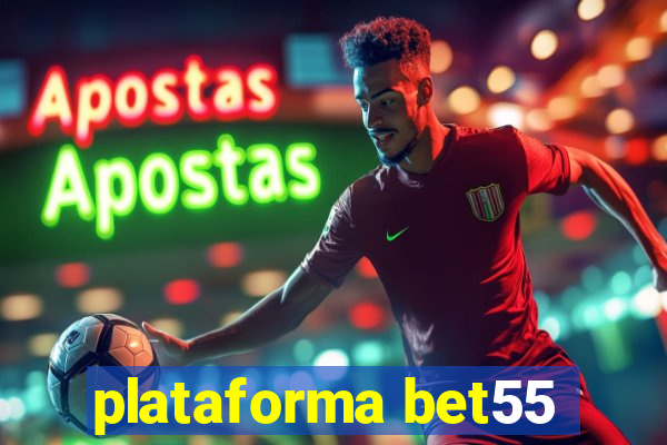 plataforma bet55