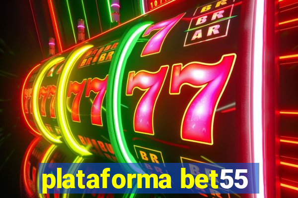 plataforma bet55