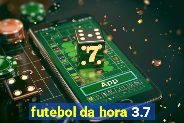 futebol da hora 3.7