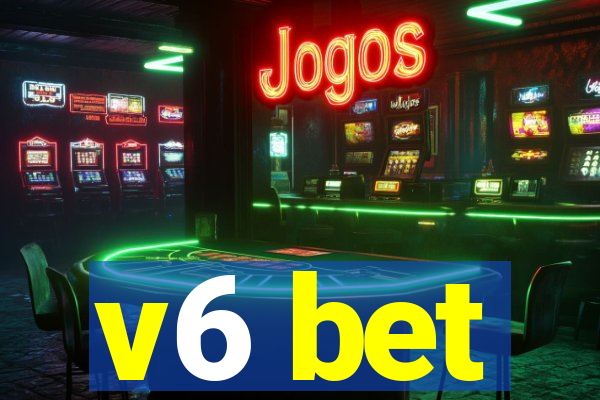 v6 bet