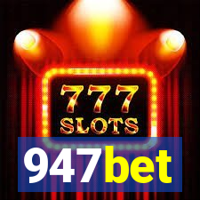 947bet