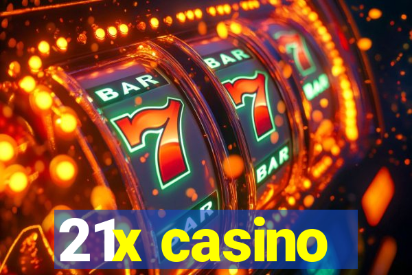 21x casino