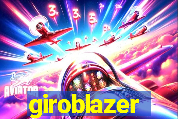 giroblazer