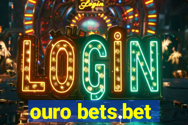 ouro bets.bet