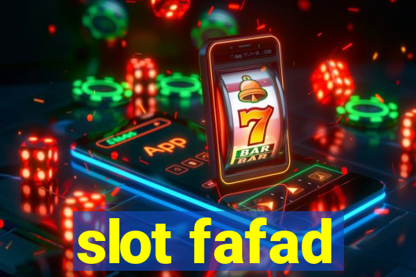 slot fafad