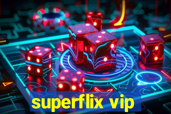 superflix vip