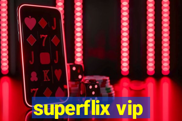 superflix vip