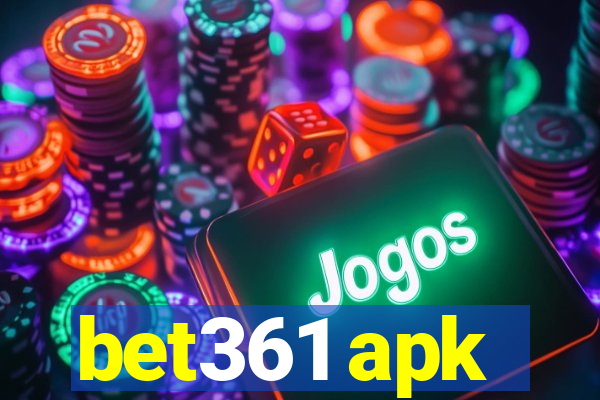 bet361 apk