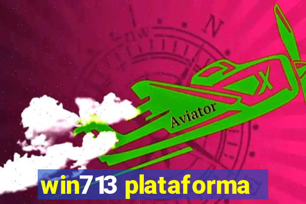 win713 plataforma