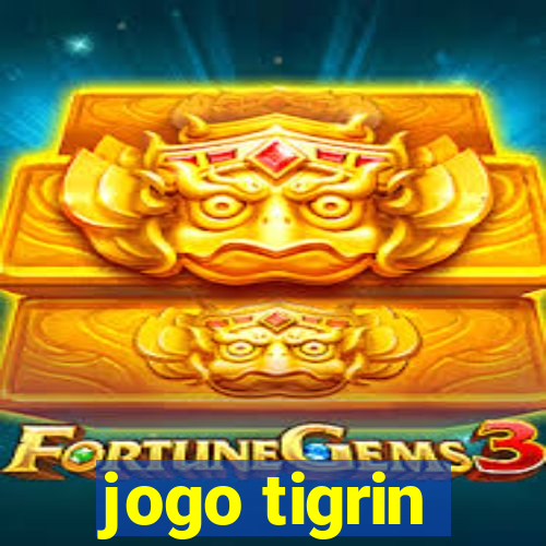 jogo tigrin