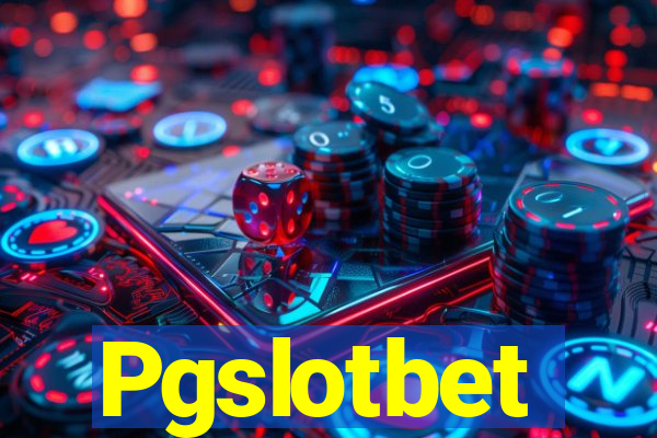 Pgslotbet