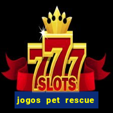 jogos pet rescue saga online gratis