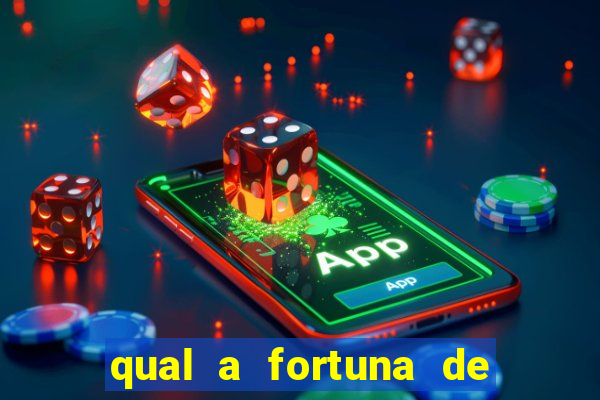 qual a fortuna de aloisio chulapa