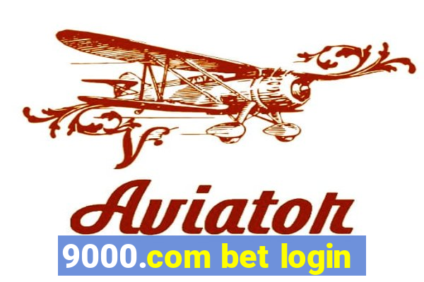 9000.com bet login