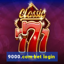 9000.com bet login