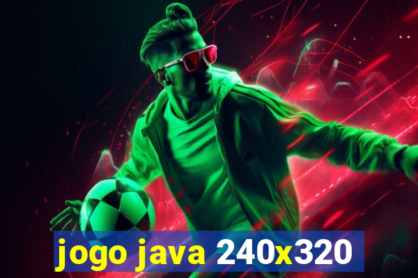 jogo java 240x320