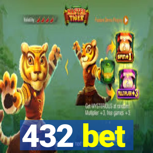 432 bet