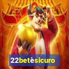 22betèsicuro