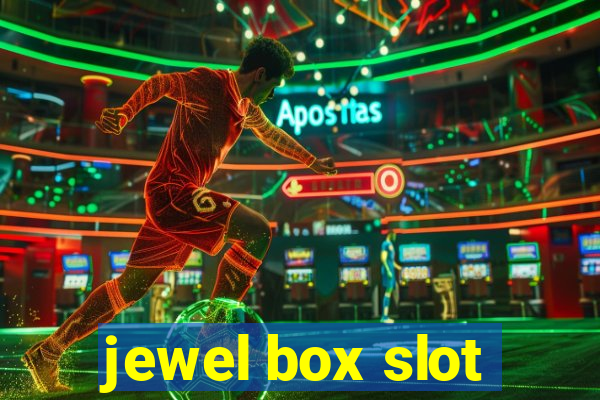 jewel box slot