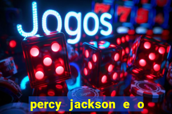 percy jackson e o mar de monstros drive