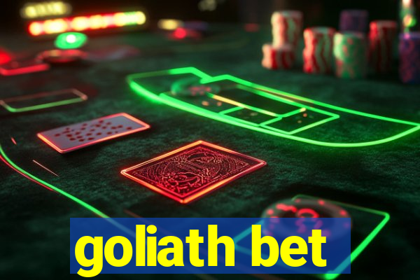 goliath bet