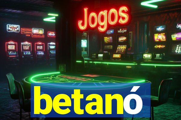 betanó