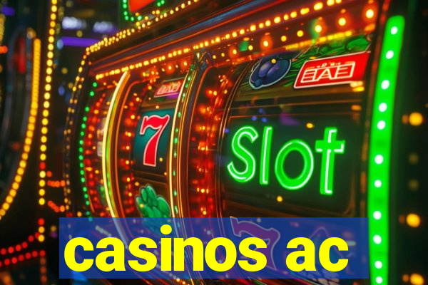 casinos ac