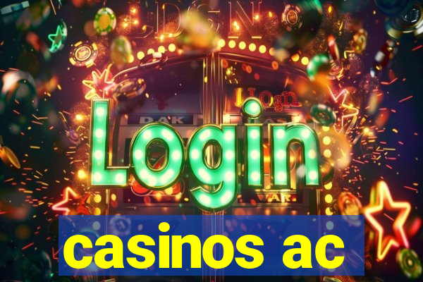 casinos ac