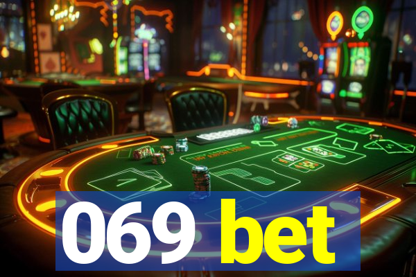 069 bet