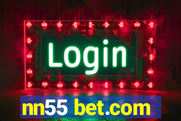 nn55 bet.com