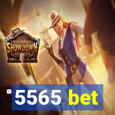 5565 bet