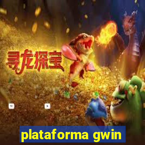 plataforma gwin